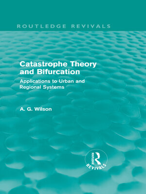cover image of Catastrophe Theory and Bifurcation (Routledge Revivals)
